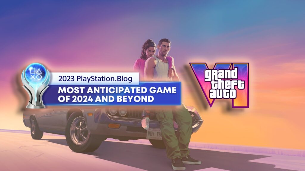 GTA 6 Won the Most Anticipated Game of 2024